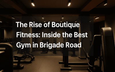 The Rise of Boutique Fitness: Inside the Best Gym in Brigade Road